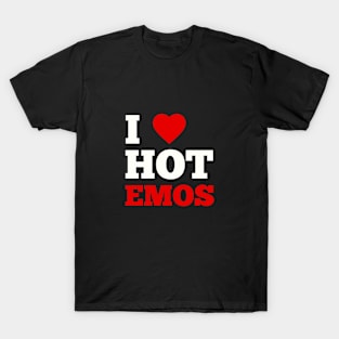 I Love Hot Emos T-Shirt